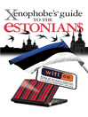 The Xenophobe's Guide to the Estonians (eBook)
